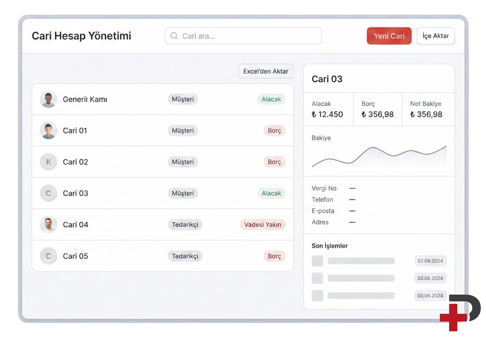 Bakiye takibi ve cari kayıt: Cari Plus panelinde müşteri ve tedarikçi alacak-borç özeti, anlık cari bakiye ve hareket özeti